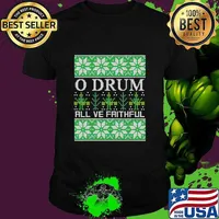 O Drum All Ye Faithful Music Instrument Christmas Shirt