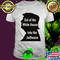 Out Of The White House Into The Jailhouse Quote President Trump Shirt