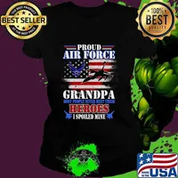 Proud Air Force Grandpa Most People Never Meet Their Heroes American Flag Veteran Patriotic Shirt Ladies tee