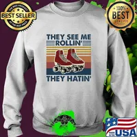 They See Me Rollin' They Hatin Shose Vintage Shirt Sweater