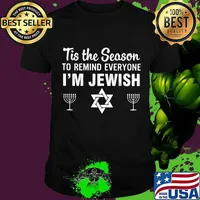 Tis The Season To Remind Everyone I'm Jewish Hanukkah 2021 Shirt