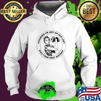 Assuming I'm Just An Old Lady Was Your First Mistake Strong Girl Shirt Hoodie