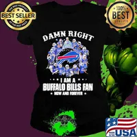 Damn Right I Am A Buffalo Bills Fan Now And Forever Team Signature Shirt Ladies tee