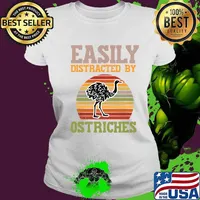 Easily Distracted By Ostriches Vinatge Shirt Ladies tee