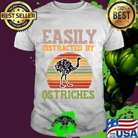 Easily Distracted By Ostriches Vinatge Shirt