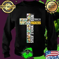 God All I Need Today Is A Little Bit Of Packers And A Whole Lot Of Jesus Shirt Sweater