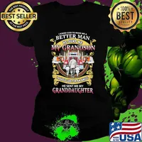 I Asked God To Make A Better Man He Sent Me My Grandson He Sent Me My Granddaughter Trucker Shirt Ladies tee
