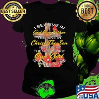 I Believe In God Our Father Christ The Son The Holy Spirit Our God Is Three In One The Cross Shirt Ladies tee