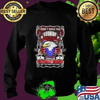 I Don't Serve This Country For You To Tell Me I Should Be Politcally Correct Eagle American Flag Shirt Sweater