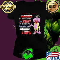 Ignorance Can Be Educated And Crazy Can Be Medicated But There’s No Cure For Stupid Peanut Jeff Dunham Shirt Ladies tee