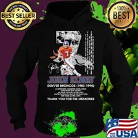 John Elway Denver Broncos 1983 1998 Number Seven Thank You For The Memories Signature Shirt Hoodie