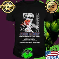 John Elway Denver Broncos 1983 1998 Number Seven Thank You For The Memories Signature Shirt