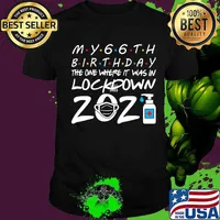 My 66th Birthday The One Where It Was In Lockdown 2021 Mask Covid 19 Shirt