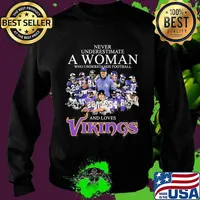 Never Underestimate A Woman Who Understands Football And Loves Vikings Signature Team Shirt Sweater