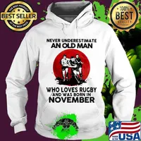 Never Underestimate An Old Man Who Loves Rugby And Was Born In November Moon Blood Shirt Hoodie