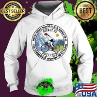 Sweat Dries Blood Clots Bones Heal The Strongest Women Go Cycling Buttercup Shirt