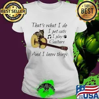 That's What I Do I Pet Cats I Play Guitars And I Know Things Music Shirt Ladies tee
