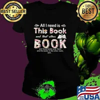 All I Need Is This Book And That Orther Book And Those Books Over There And The Books In The Other Room Shirt Ladies tee