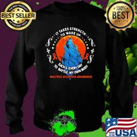 It's Takes Strength To Wake Up Each And Everyday To Battle My Own Body Awareness Shirt Sweater