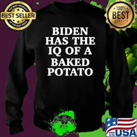 Joe Biden Has The IQ Of A Baked Potato Sweater