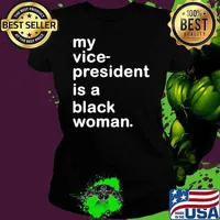 My Vp Is A Black Woman My Vice President Is A Black Woman Ladies tee