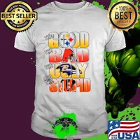 Pittsburgh Steelers The Good Cleveland Browns The Bad Baltimore Ravens The Ugly And Cincinnati Bengals The Stupid shirt
