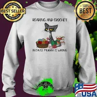 Reading And Crochet Because Murder Is Wrong Old Cat Shirt Sweater