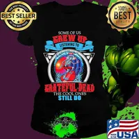Some Of Us Grew Up Listening To Grateful Dead The Cool Ones Still Do Uncle Sam Surfing Shirt Ladies tee