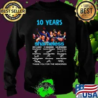 10 years Shameless 2011 2021 11 seasons 146 episodes thank you for the memories signatures Sweater