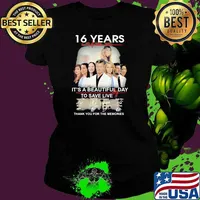 16 Years 2005 2021 It’s A Beautiful Day To Save Live Thank You For The Memories Signature Shirt Ladies tee