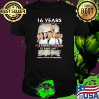 16 Years 2005 2021 It’s A Beautiful Day To Save Live Thank You For The Memories Signature Shirt