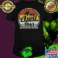 60 Years Of Being Awesome April 1961 Quarantine Edition Vintage Shirt