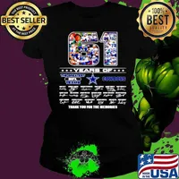 61 years of the greatest NFL teams Dallas Cowboys thank you for the memories signatures Ladies tee