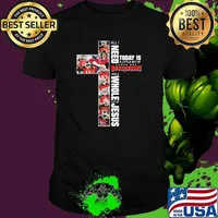 All I Need Today Is A Little Bit Of Tampa Bay Buccaneers And A Whole Lot Of Jesus Shirt