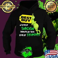 Best Buy My Level Of Sarcasm Depends On Your Level Of Stupidity Grinch Shirt Hoodie
