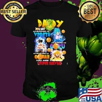 Daddy You Are As Badass As Vegeta As Strong As Goku As Fearless As Gohan You Are The Best Super Saiyan Dragon Ball Shirt