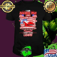 I Am Racing Fan I Say God Bless America I Drink Beer Eat Meat And Salute Our Flags Thank Our Troops I Don’t Care Leave American Flag Red Car Shirt