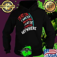 I Do Not Like Cancer Here Or There I Do Not Like Cancer Anywhere Ovarian Cancer Awareness Shirt Hoodie
