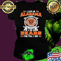 I Live In Alabama And Win Lose Or Tie I’m A Die Hard Bears Fan Till I Die Shirt Ladies tee