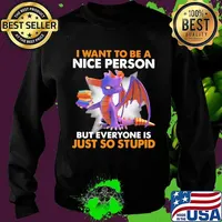 I want to be a nice person but everyone is just so stupid toothless Sweater
