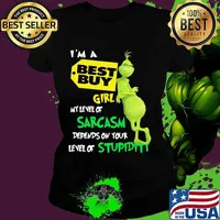 I’m A Best Buy Girl My Level Of Sarcasm Depends On Your Level Of Stupidity Grinch Shirt Ladies tee