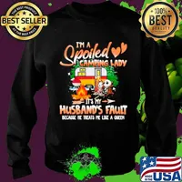 I’m Spoiled Camping Lady It’s My Husband’s Fault Because He Treats Me Like A Queen Sweater