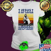 Jesus Is My Savior Dogs Are My Therapy Vintage Shirt Ladies tee