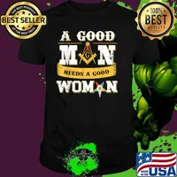 Masons A Good Man Need A Good Woman Oes Father's Day Shirt