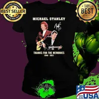 Michael Stanley Thanks For The Memories 1948 2021 Legends Signature Shirt Ladies tee