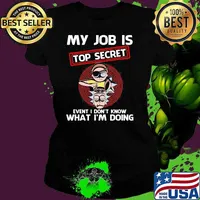 My Job Is Top Secret Event I Don’t Know What I Am Doing Rick And Morty Shirt Ladies tee