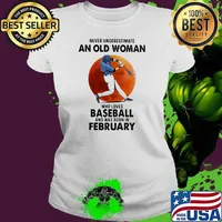 Never Underestimate An Old Woman Who Loves Baseball Was Born In February Moonblood Shirt Ladies tee
