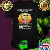 Rules When I First Wake Up Everyone Shut The Hell Up Get Out Of My Way Don’t Ask Me Anything Baby Yoda Vintage Shirt
