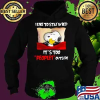 Snoopy and Woodstock I like to stay in bed it’s too peopley outside Hoodie