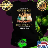 Some Of Us Grew Up Heartland The Cool Ones Still Do Horse Shirt Ladies tee